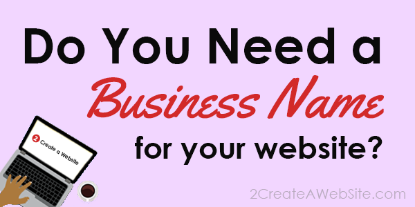 Do You Need a Business Name?